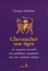 Chevaucher son tigre
