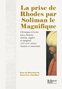 La prise de Rhodes par Soliman le magnifique
