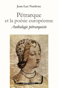 Pétrarque et la poésie européenne