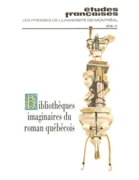 Études françaises. Volume 29, numéro 1, printemps 1993