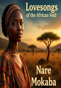 Lovesongs of the African Veld