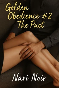 Golden Obedience #2: The Pact
