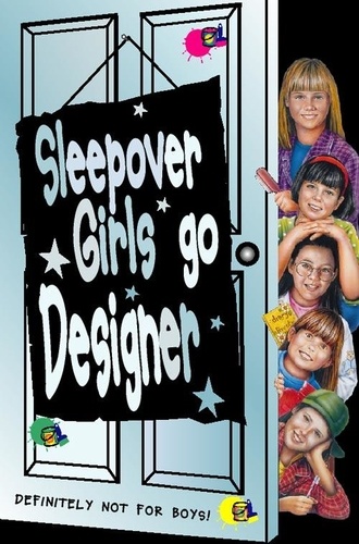 Narinder Dhami - Sleepover Girls Go Designer.