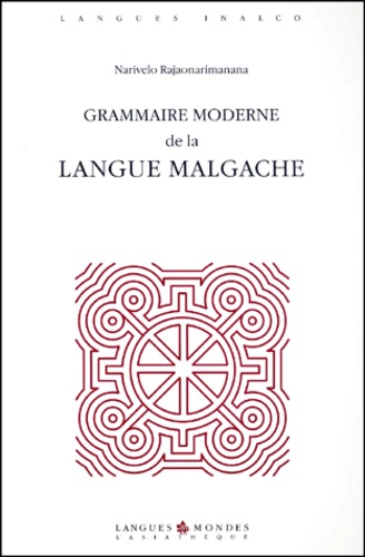 Narivelo Rajaonarimanana - Grammaire Moderne Le La Langue Malgache.