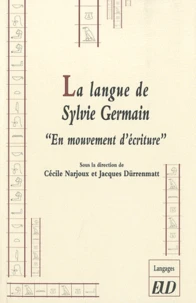 La langue de Sylvie Germain "En mouvement d'écriture"