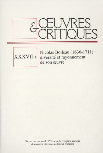  Narr Verlag - Oeuvres & critiques XXXVII, 1 : Nicolas Boileau (1636-1711) - Diversité et rayonnement de son oeuvre.