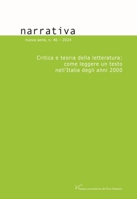 Chiara Mengozzi - Narrativa n°46 : Critica e teoria della letteratura: come leggere un testa nell'Italia degli anni 2000.