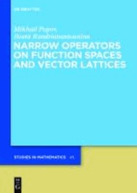 Narrow Operators on Function Spaces and Vector Lattices.
