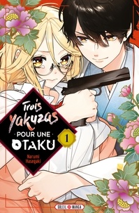 Narumi Hasegaki - Trois Yakuzas pour une Otaku T01.