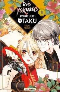 Téléchargez les meilleures ventes d'ebooks Trois yakuzas pour une Otaku Tome 11 RTF PDF in French 9782302097773 par Narumi Hasegaki, Studio Mankai