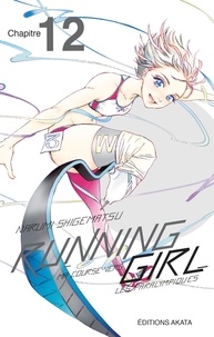 Narumi Shigematsu - Running Girl  : Running Girl - Chapitre 12 (VF).