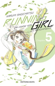 Pdf version books téléchargement gratuit Running Girl - Chapitre 5 par Narumi Shigematsu 9782369746706