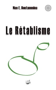 Nas E. Boutammina - Le rétablisme.
