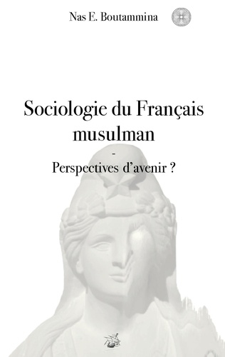 Sociologie du français musulman. Perspectives d'avenir ?