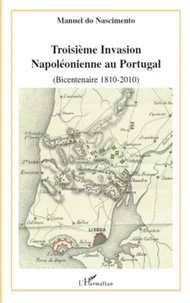 Troisième Invasion Napoléonienne au Portugal