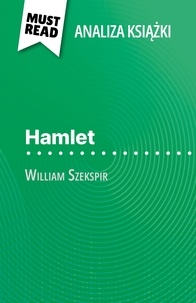 Nasim Hamou et Kâmil Kowalski - Hamlet książka William Szekspir - (Analiza książki).