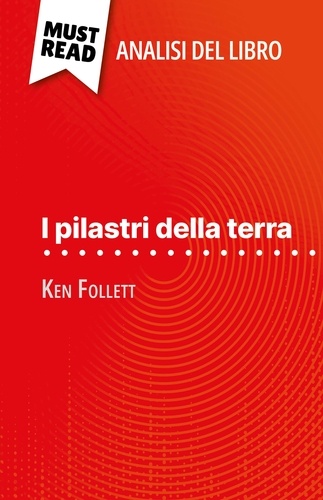 I pilastri della terra di Ken Follett. (Analisi del libro)