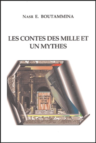 Nasr-E Boutammina - Les contes des mille et un mythes.