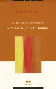 Nasr-E Boutammina - Les trois entités intelligentes - Malak, Jinn, Homme.
