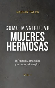 Cómo manipular mujeres hermosas