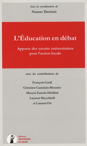 Nasser Demiati - L'Education en débat - Apports des savoirs universitaires pour l'action locale.
