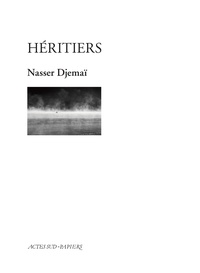 Nasser Djemaï - Héritiers.