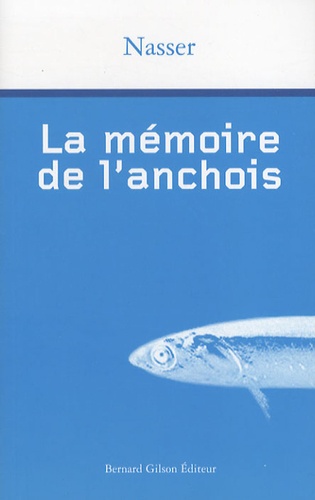  Nasser - La mémoire de l'anchois.