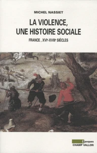La violence, une histoire sociale