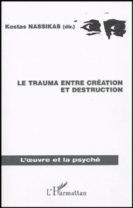 Le trauma entre création et destruction