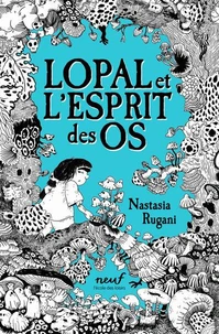 Lopal et l'Esprit des os
