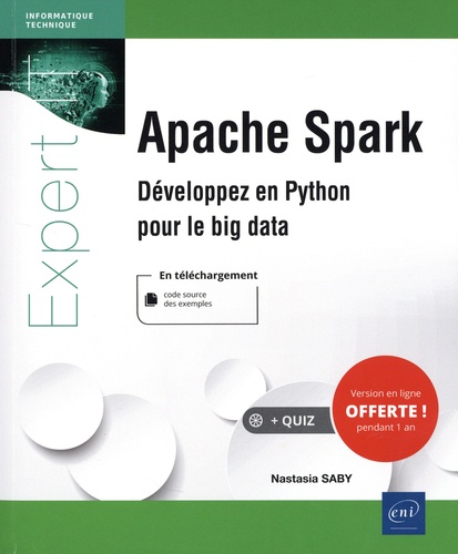 Apache Spark. Développez en Python pour le big data