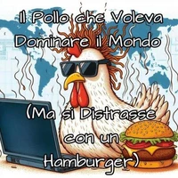 Il Pollo che Voleva Dominare il Mondo (Ma si Distrasse con un Hamburger)