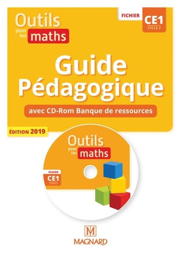 Outils pour les maths CE1 cycle 2. Guide pédagogique  Edition 2019 -  avec 1 Cédérom