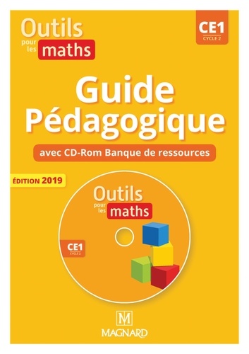 Outils pour les maths CE1 cycle 2. Guide pédagogique  Edition 2019 -  avec 1 Cédérom