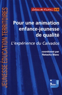 Natacha Blanc - Pour une animation enfance-jeunesse de qualité - L'expérience du Calvados.