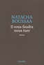 Natacha Boussaa - Il vous faudra nous tuer.