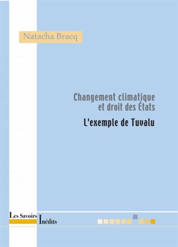 Natacha Bracq - Changement climatique et droits des Etats - L'exemple de Tuvalu.
