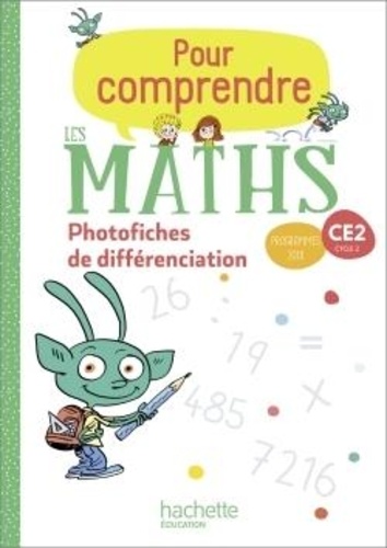 Natacha Bramand et Paul Bramand - Mathématiques CE2 Cycle 2 Pour comprendre les maths - Photofiches de différenciation.