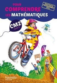 Natacha Bramand et Paul Bramand - Mathématiques CM2 Cycle 3 Pour comprendre les mathématiques.