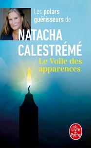 Natacha Calestrémé - Le voile des apparences.