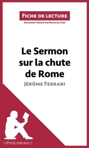 Natacha Cerf - Le sermon sur la chute de Rome de Jérôme Ferrari (fiche de lecture).
