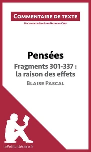 Pensées de Blaise Pascal, Fragments 301-337 : la raison des effets