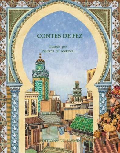 Natacha de Molènes - Contes de Fez.