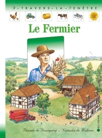 Natacha de Molènes et Pascale de Bourgoing - Le fermier.