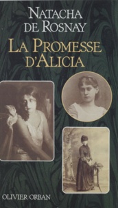 Natacha de Rosnay - La Promesse d'Alicia.