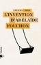 Natacha Diem - L'invention d'Adélaïde Fouchon.