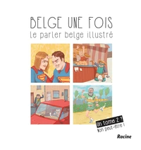 Belge une fois, le parler belge illustré