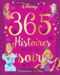 Natacha Godeau et Aurore Meyer - 365 histoires pour le soir - Princesses et Fées. 1 CD audio
