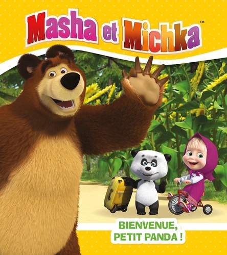 Natacha Godeau - Masha et Michka  : Bienvenue, Petit Panda !.