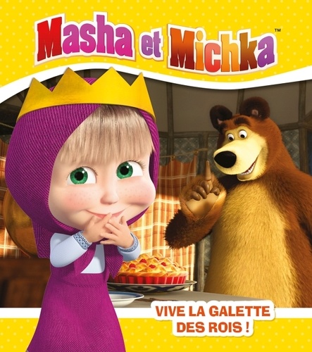 Natacha Godeau - Masha et Michka  : Masha et la galette des rois !.